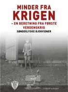 Minder fra krigen af Sønderjyske Øjenvidner