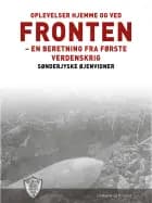 Oplevelser hjemme og ved fronten