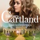 Vain kotiopettaja af Barbara Cartland