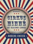 Cirkus Hinné. Det sejlende cirkus