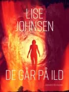 De går på ild