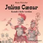 Julius Cæsar: Kendt i hele verden af Rune Fleischer