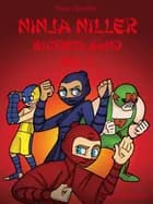 Ninja Niller - Blodets Bånd: Del 3 af Rune Fleischer