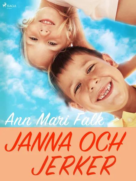 Janna och Jerker af Ann Mari Falk