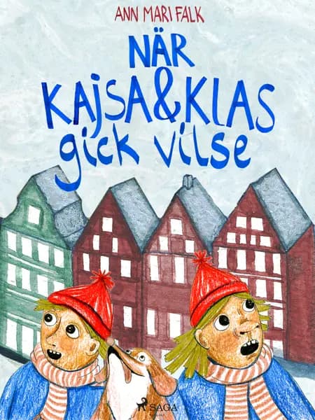 När Kajsa och Klas gick vilse af Ann Mari Falk