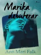 Marika debuterar af Ann Mari Falk