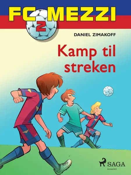 FC Mezzi 2 - Kamp til streken af Daniel Zimakoff