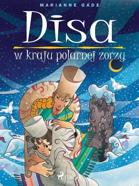 Disa w kraju polarnej zorzy af Marianne Gade