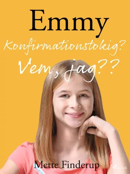 Emmy 0 - Konfirmationstokig? Vem, jag?? af Mette Finderup