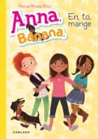 Anna, Banana - en, to, mange