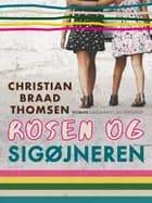 Rosen og sigøjneren af Christian Braad Thomsen