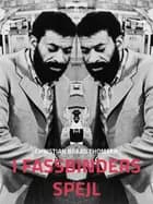 I Fassbinders spejl af Christian Braad Thomsen