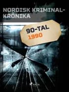 Nordisk kriminalkrönika 1990 