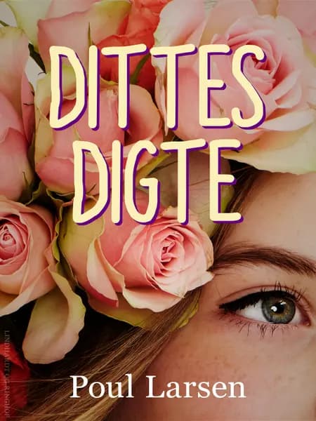 Dittes digte af Poul Larsen