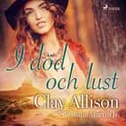 I död och lust af William Marvin Jr og Clay Allison