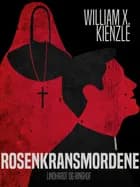 Rosenkransmordene af William X. Kienzle