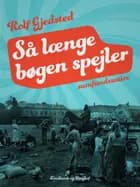 Så længe bøgen spejler