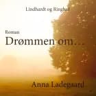 Drømmen om...