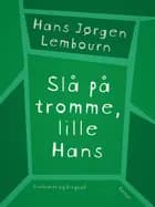Slå på tromme, lille Hans