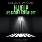 Hjælp, jeg sidder i spjældet! af Donald E. Westlake