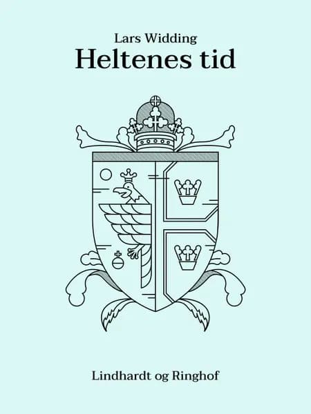 Heltenes tid af Lars Widding