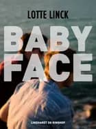 Baby-face af Lotte Linck