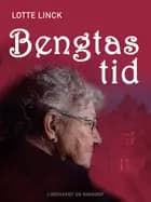 Bengtas tid af Lotte Linck