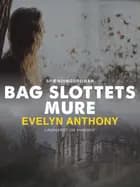 Bag slottets mure af Evelyn Anthony