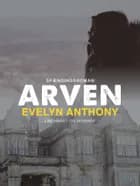 Arven af Evelyn Anthony