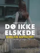 Dø ikke, elskede af Evelyn Anthony