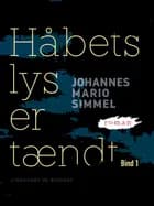 Håbets lys er tændt - Bind 1