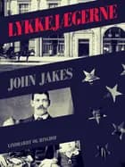 Lykkejægerne af John Jakes