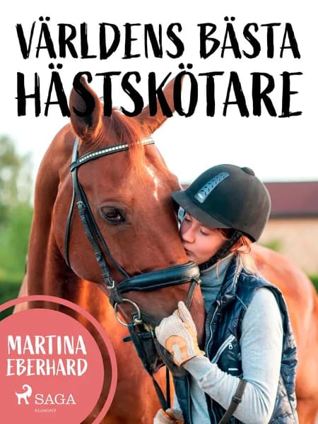 Världens bästa hästskötare af Martina Eberhard