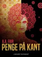 Penge på kant af A.a. Fair