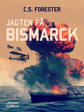 Jagten på Bismarck af C. S. Forester