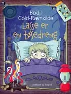 Lasse er en tøsedreng af Bodil Cold-Ravnkilde