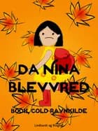 Da Nina blev vred af Bodil Cold-Ravnkilde