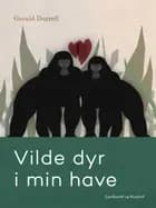 Vilde dyr i min have