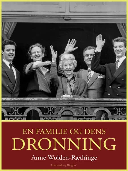 En familie og dens dronning af Anne Wolden-Ræthinge