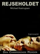 Rejseholdet 1: Den charmerende morder af Michael Kastrupsen