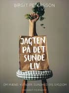 Jagten på det sunde liv