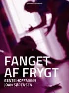 Fanget af frygt