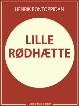 Lille Rødhætte af Henrik Pontoppidan