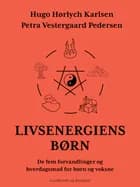 Livsenergiens børn af Hugo Hørlych Karlsen og Petra Vestergaard Pedersen