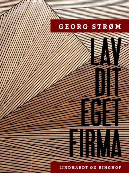 Lav dit eget firma af Georg Strøm
