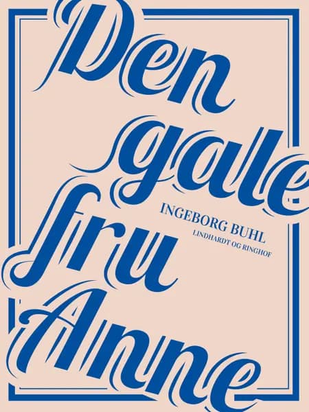 Den gale fru Anne af Ingeborg Buhl