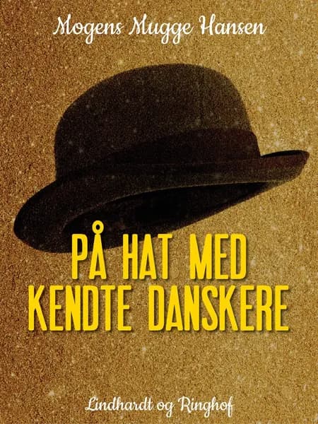 På hat med kendte danskere af Mogens Mugge Hansen