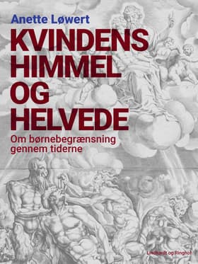 Kvindens himmel og helvede af Anette Løwert