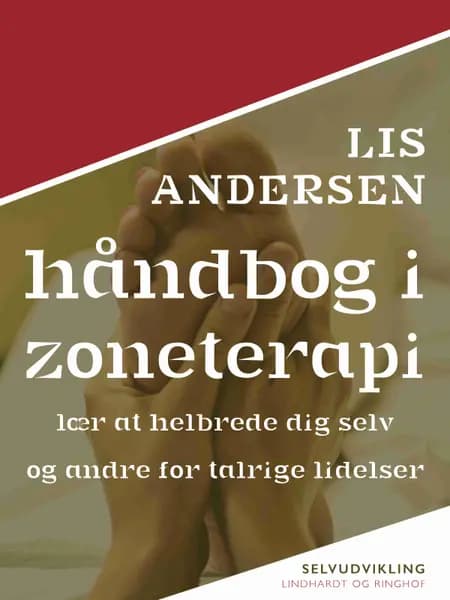 Håndbog i zoneterapi af Lis Andersen
