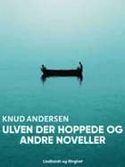 Ulven der hoppede og andre noveller